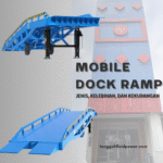Mobile Dock Ramp: Jembatan Praktis antara Truk dan Gudang